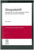 Storgodsdrift : godsekonomi och arbetsorganisation i Skåne från dansk tid t
