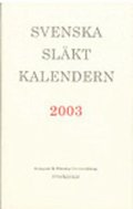 Svenska Sl�ktkalendern 2003