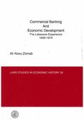 Commercial banking and economic development : the Lebanese experience 1856-