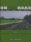 On the road : studies in honour of Lars Larsson