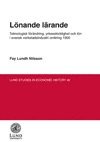 Lönande lärande : teknologisk förändring, yrkesskicklighet och lön i svensk verkstadsindustri omkring 1900