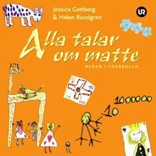 Helen Rundgren, Jessica Gottberg - Alla talar om matte redan i förskolan, Inbunden