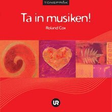 Roland Cox - Ta in musiken!, Häftad