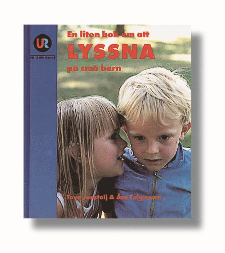 Sveriges Utbildningsradio - En liten bok om att lyssna på små barn, Inbunden