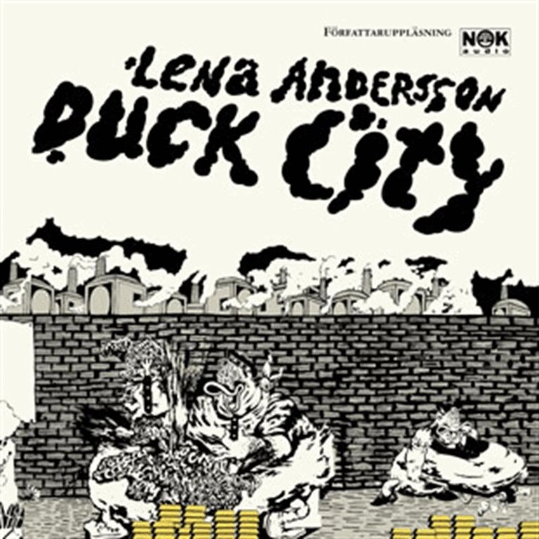 Lena Andersson - Duck City, Ljudbok