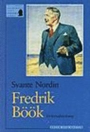 Svante Nordin - Fredrik Böök : En levnadsteckning, Inbunden