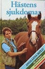 Anna-Lena Sköld - Hästens sjukdomar, Inbunden