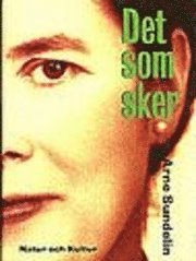 Arne Sundelin - Det som sker, Inbunden