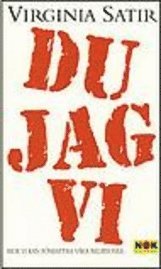 Virginia Satir - Du, jag, vi : Hur vi kan förbättra våra relationer, Pocket