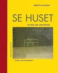 Kerstin Nilsson - Nilsson, K/Se huset! (stora skattk), Inbunden