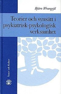 Björn Wrangsjö - Teorier och synsätt i psykiatrisk-psykologisk verksamhet, Kartonnage