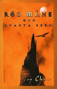 Joy Chant - Röd måne och svarta berg : Huset Kendreths fall, Kartonnage