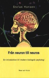 e-Bok Från neuron till neuros  En introduktion till modern biologisk psykologi