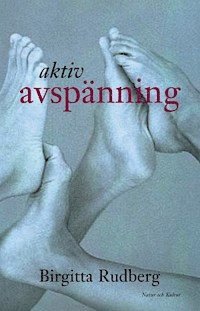 Birgitta Rudberg - Aktiv avspänning, Häftad