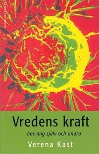 Verena Kast - Vredens kraft : hos mig själv och andra, Häftad