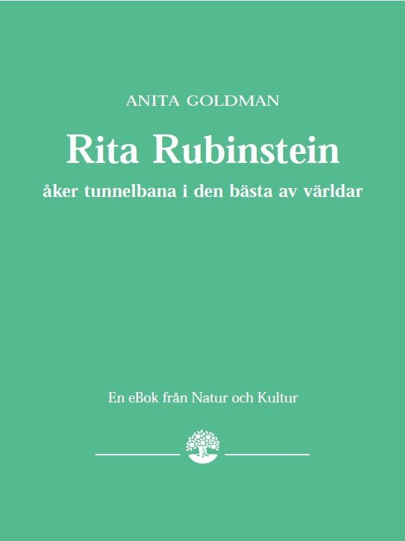 Anita Goldman - Rita Rubinstein åker tunnelbana i den bästa av världar, E-bok
