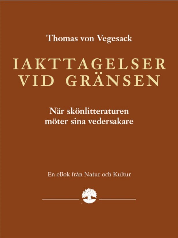 Thomas von Vegesack - Iakttagelser vid gränsen, E-bok