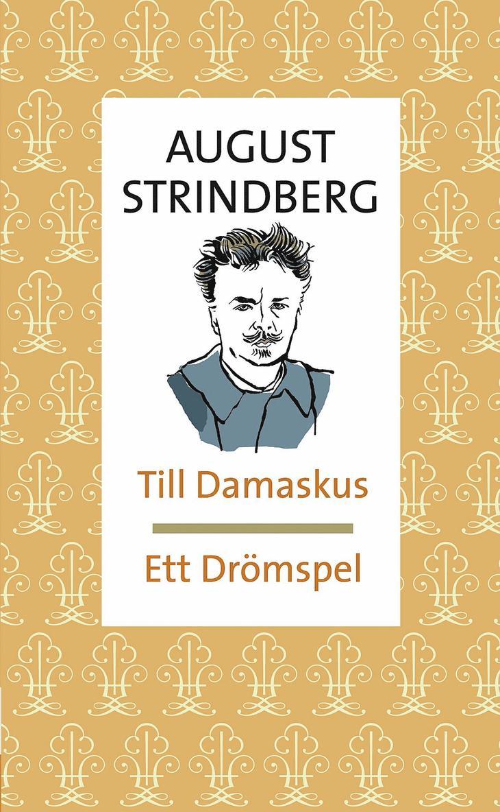 August Strindberg - Till Damaskus Ett drömspel, E-bok