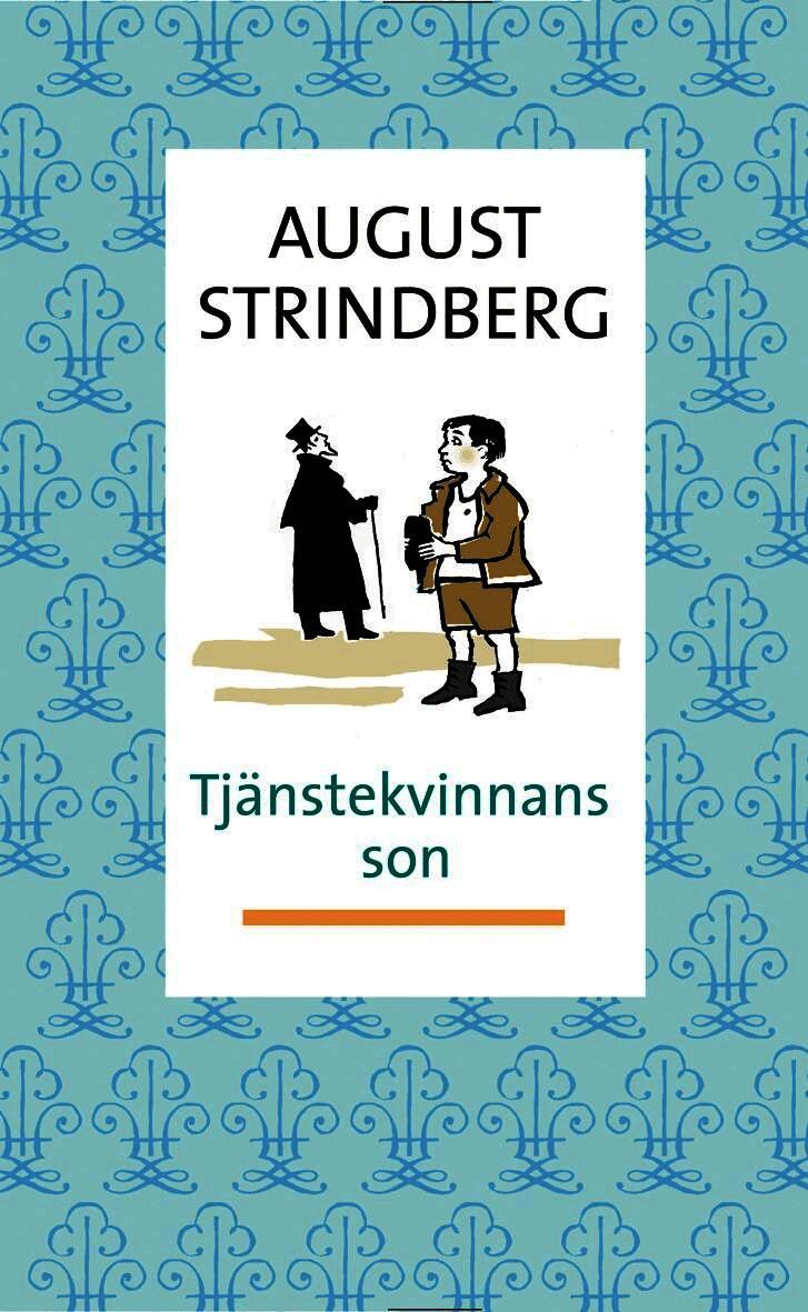 August Strindberg - Tjänstekvinnans son, E-bok