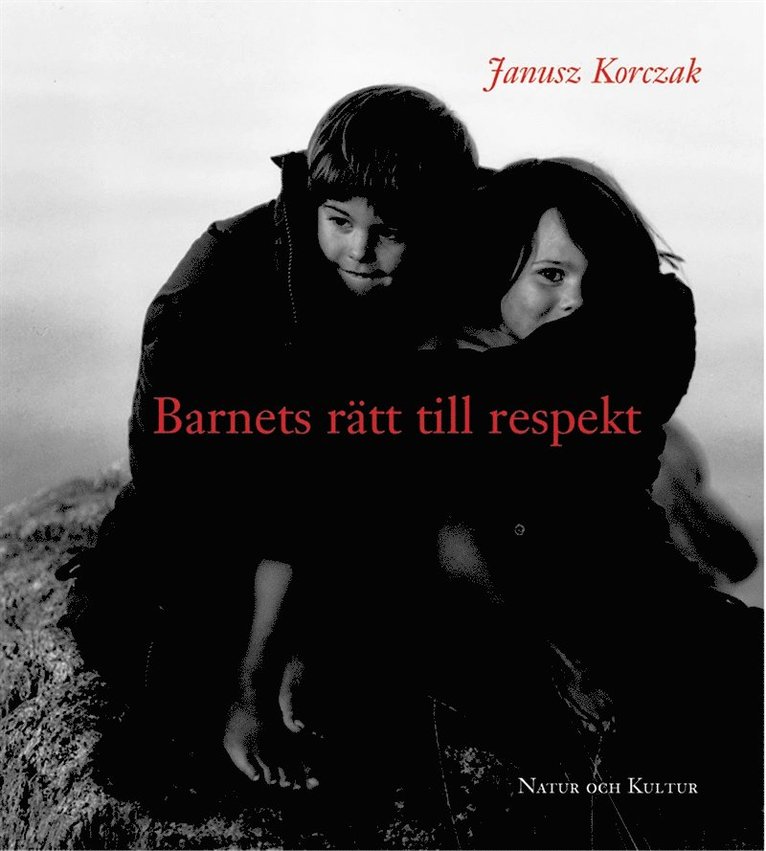 Janusz Korczak - Barnets rätt till respekt, E-bok