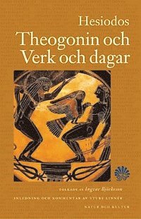 Hesiodos - Theogonin och Verk och dagar : I tolkning av Ingvar Björkeson, Inbunden
