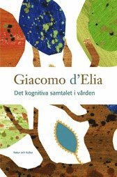 Giacomo d’Elia Det kognitiva samtalet i vården