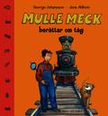 Mulle Meck ber�ttar om t�g