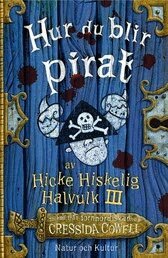 Cressida Cowell - Hur du blir pirat, Inbunden