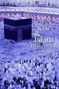 Islam : Historia, tro, nytolkning
