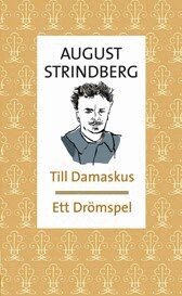 August Strindberg - Till Damaskus ; Ett drömspel, Pocket