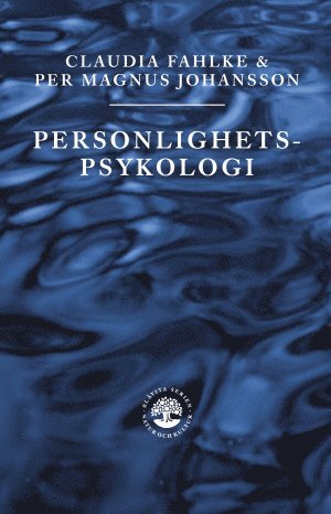 Claudia Fahlke, Per Magnus Johansson - Personlighetspsykologi, Inbunden
