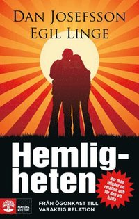 Hemligheten : frn gonkast till varaktig relation