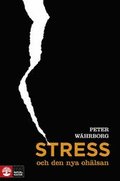 Stress och den nya ohlsan