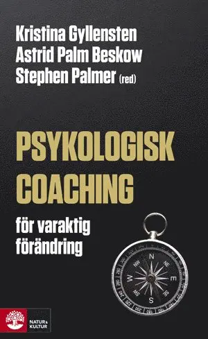 Kristina Gyllensten, Astrid Palm Beskow, Stephen Palmer - Psykologisk coaching, Inbunden