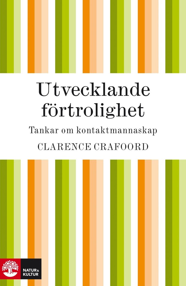 Clarence Crafoord - Utvecklande förtrolighet, E-bok