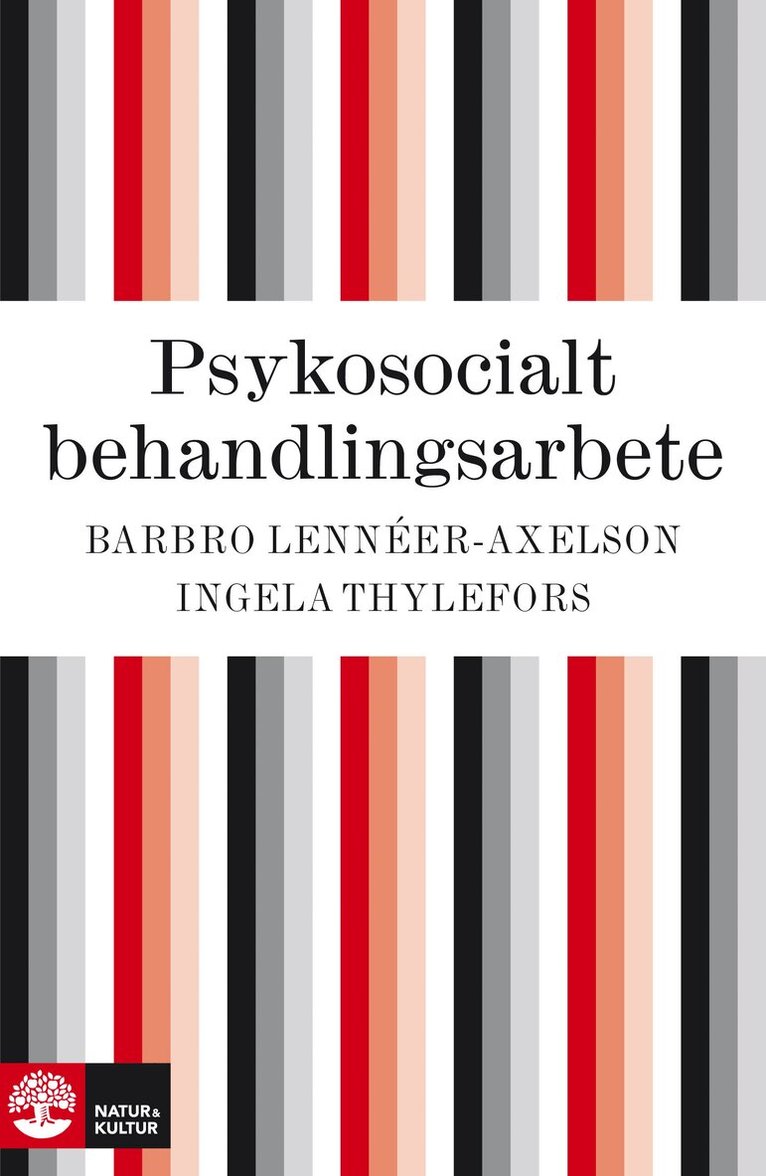 Barbro Lennéer Axelson, Ingela Thylefors - Psykosocialt behandlingsarbete, E-bok