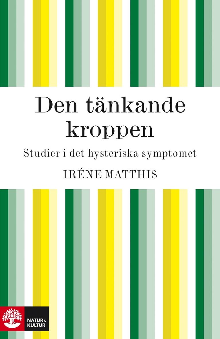 Iréne Matthis - Den tänkande kroppen, E-bok. Tillgänglighet: Lägg i varukorg