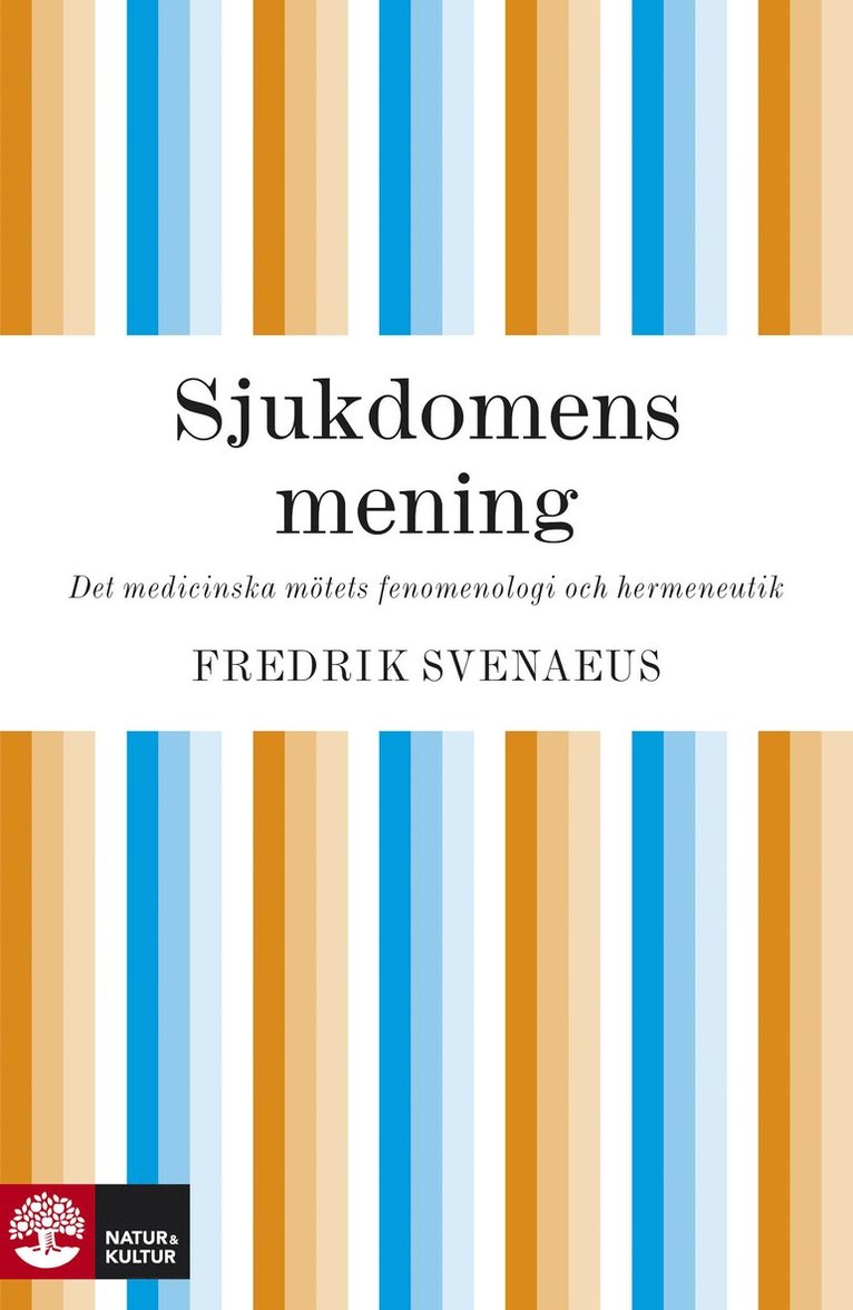 Fredrik Svenaeus - Sjukdomens mening, E-bok