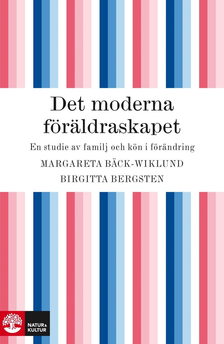 Birgitta Bergsten, Margareta Bäck-Wiklund - Det moderna föräldraskapet, E-bok