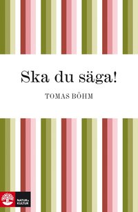 e-Bok Ska du säga! <br />                        E bok