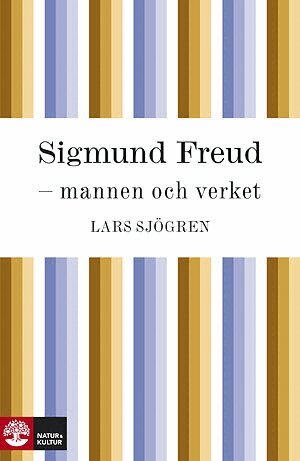 Lars Sjögren - Sigmund Freud - mannen och verket, E-bok