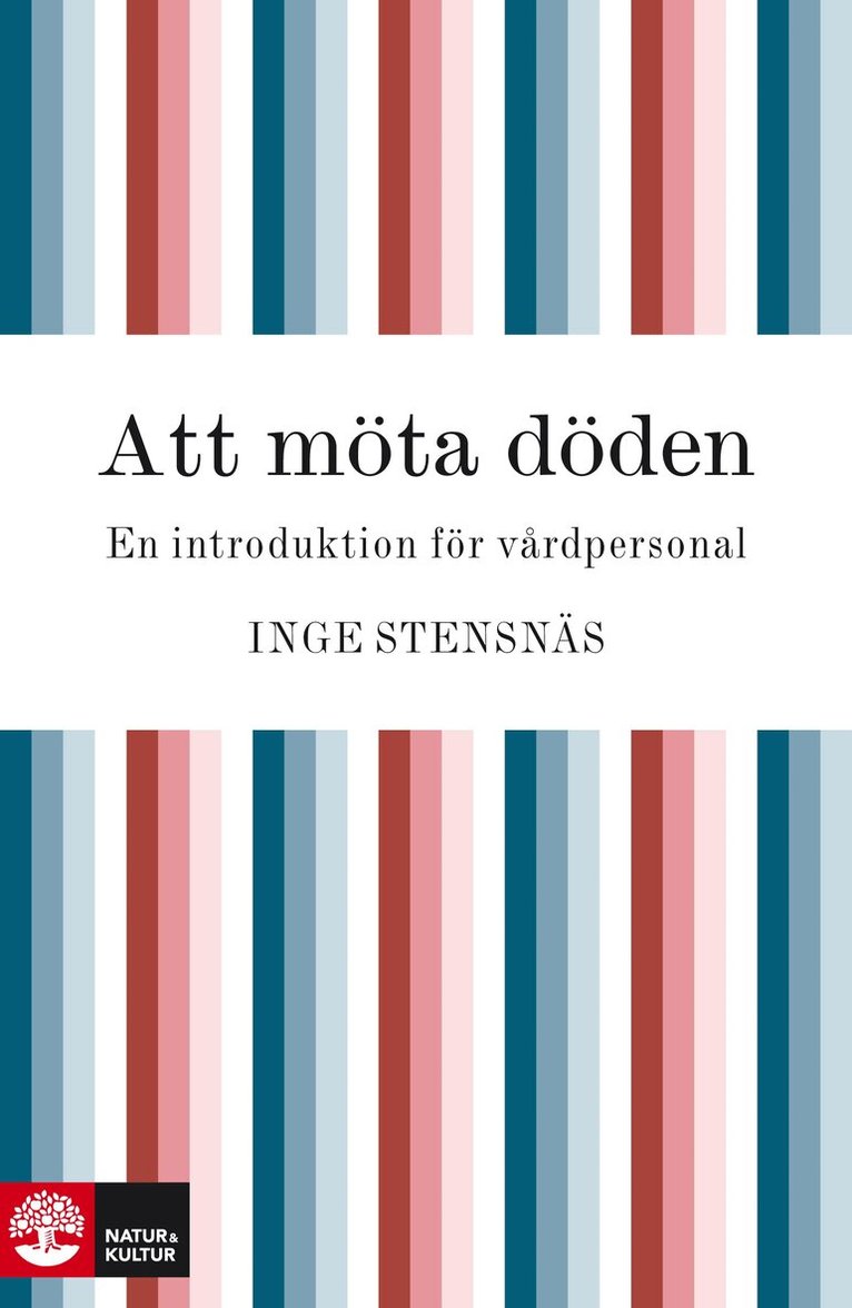 Inge Stensnäs - Att möta döden, E-bok