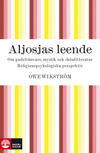 Aljosjas leende om gudsfrånvaro, mystik och skönlitteratur
religionspsykologiska perspektiv E bok Ladda Ner e Bok