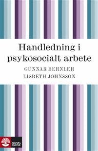 Gunnar Bernler, Lisbeth Johnsson - Handledning i psykosocialt arbete, E-bok