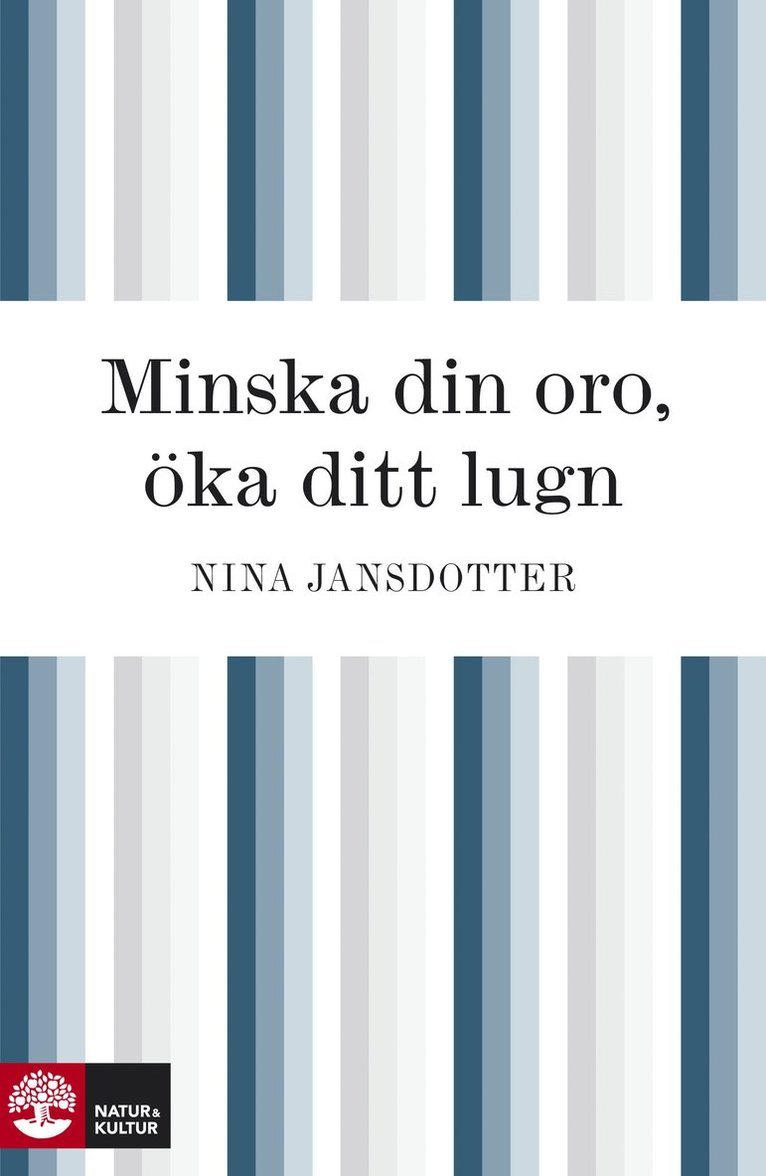 Nina Jansdotter - Minska din oro och öka ditt lugn, E-bok