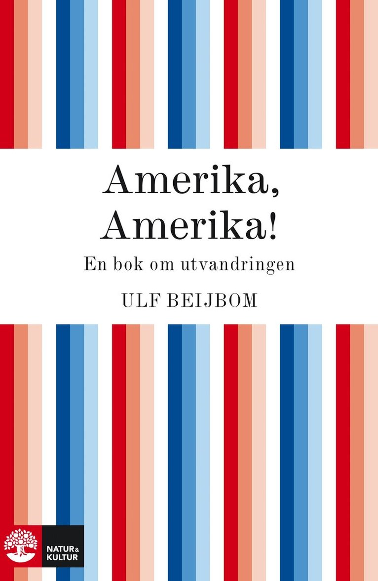 Ulf Beijbom - Amerika, Amerika - en bok om utvandringen, E-bok