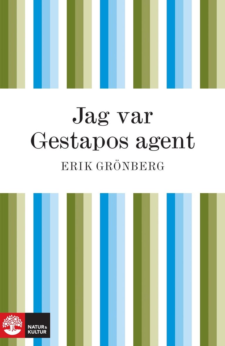 Erik Grönberg - Jag var Gestapos agent, E-bok
