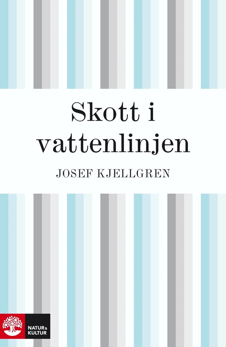 Josef Kjellgren - Skott i vattenlinjen, E-bok