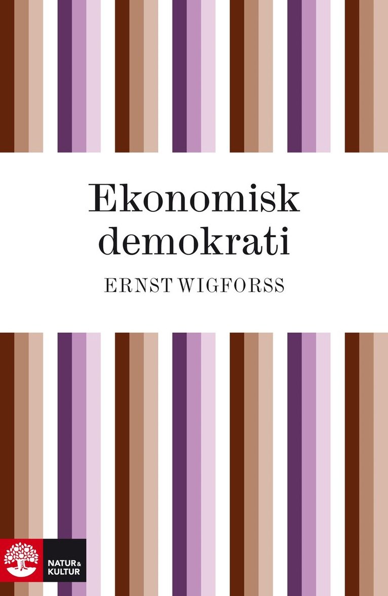 Ernst Wigforss - Ekonomisk demokrati, E-bok