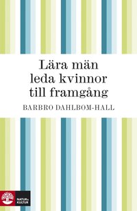 e-Bok Lära män leda kvinnor till framgång <br />                        E bok